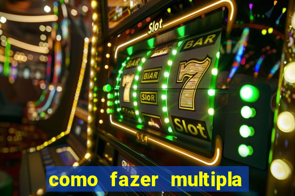 como fazer multipla na bet 365