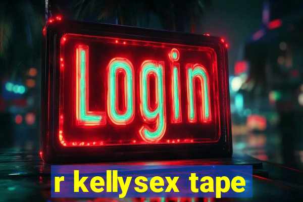 r kellysex tape