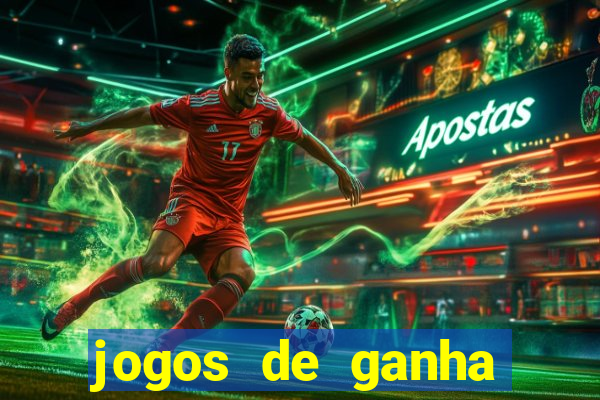 jogos de ganha dinheiro de verdade