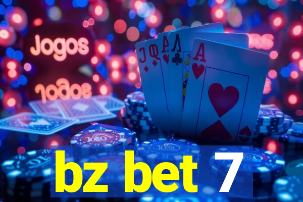 bz bet 7