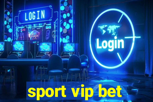 sport vip bet