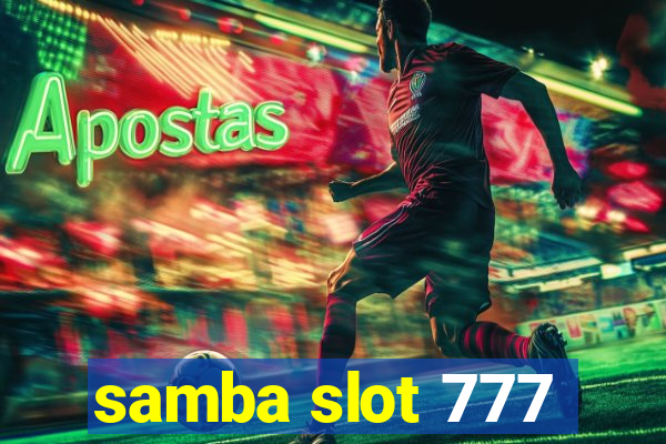 samba slot 777