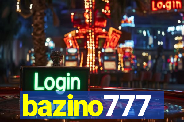 bazino777