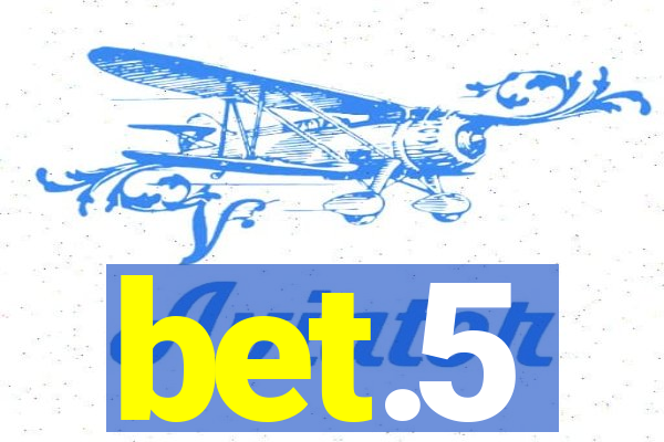 bet.5