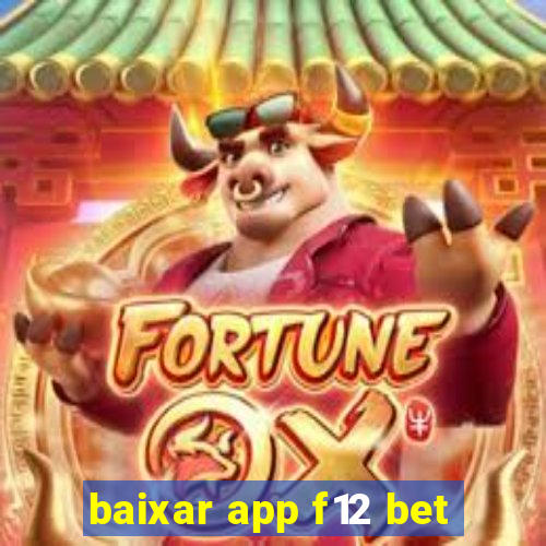 baixar app f12 bet