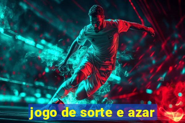 jogo de sorte e azar