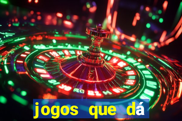 jogos que dá dinheiro na internet