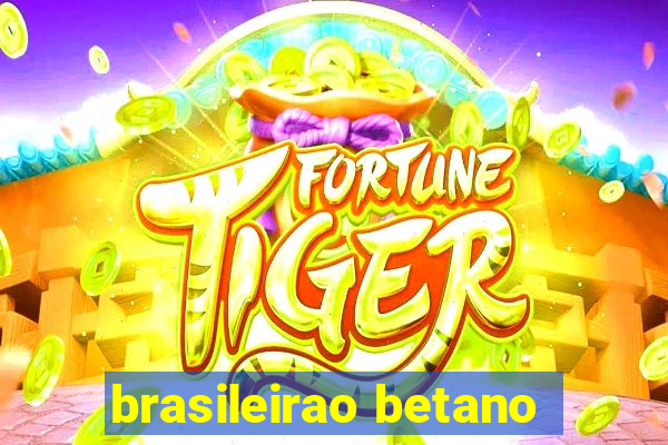 brasileirao betano