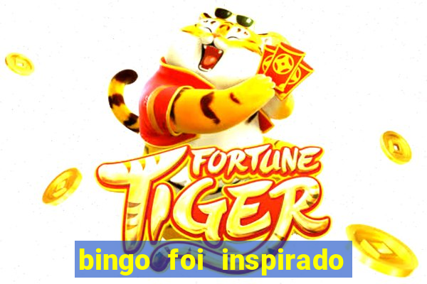 bingo foi inspirado em quem