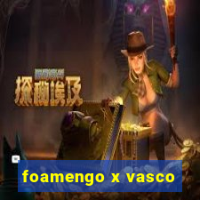 foamengo x vasco