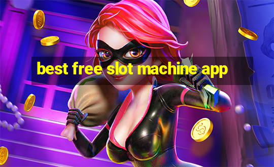 best free slot machine app