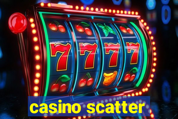 casino scatter