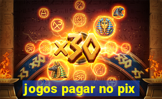 jogos pagar no pix