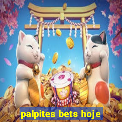 palpites bets hoje