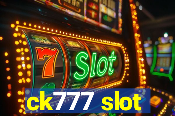 ck777 slot