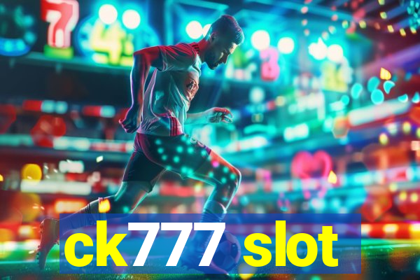 ck777 slot