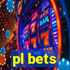 pl bets