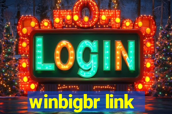 winbigbr link