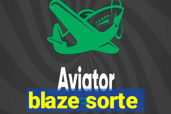 blaze sorte