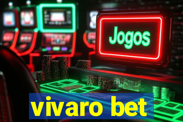 vivaro bet