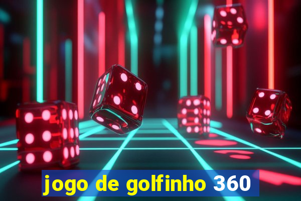 jogo de golfinho 360