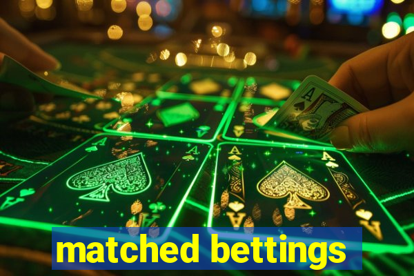 matched bettings