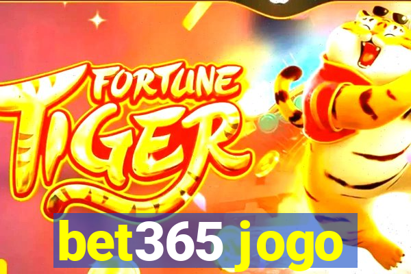 bet365 jogo