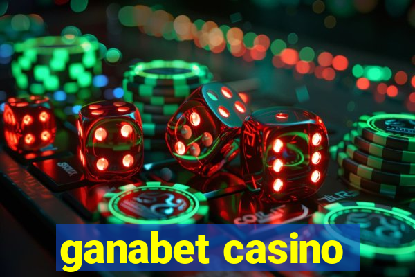 ganabet casino