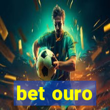 bet ouro