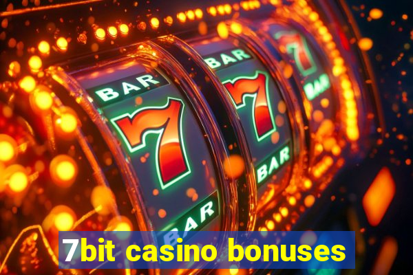 7bit casino bonuses