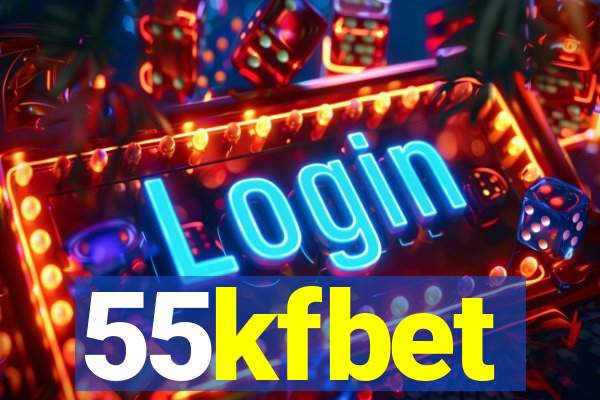 55kfbet