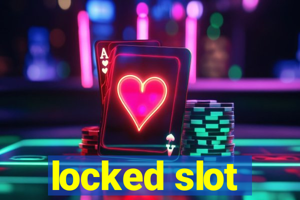 locked slot