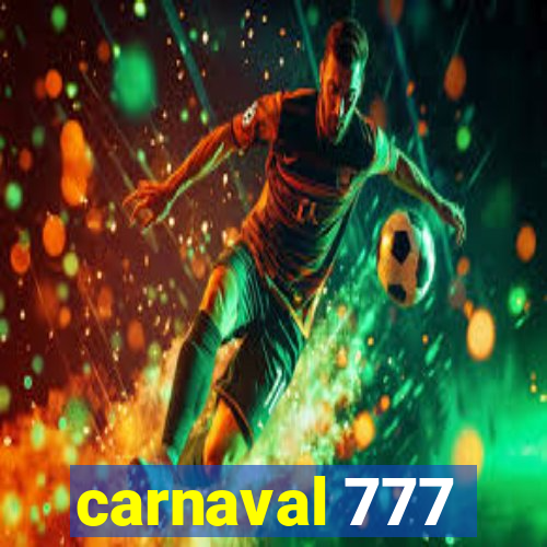 carnaval 777