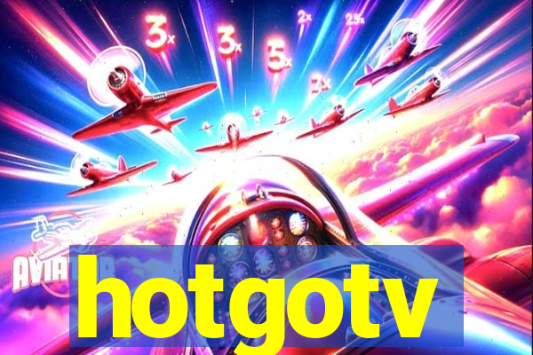 hotgotv