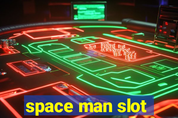 space man slot