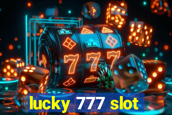 lucky 777 slot