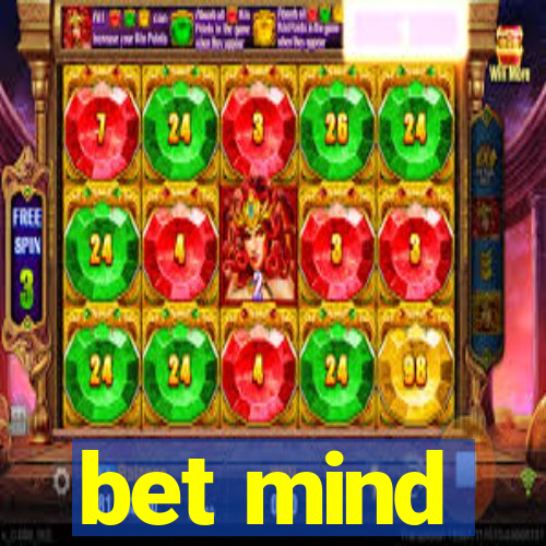 bet mind