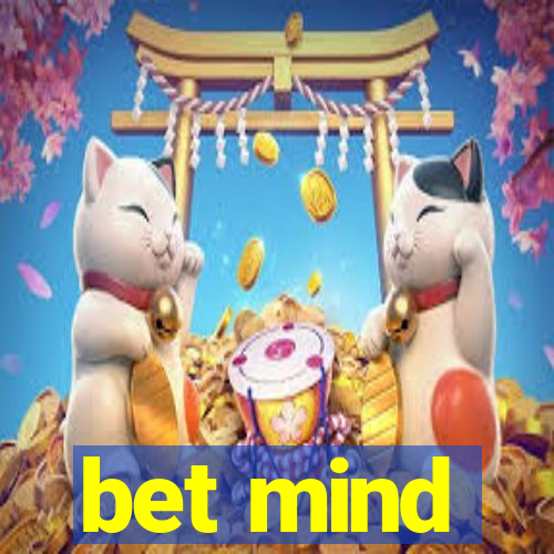 bet mind