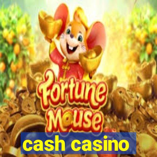 cash casino