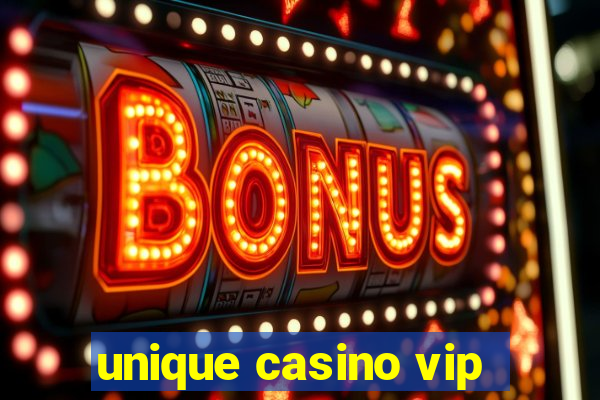 unique casino vip