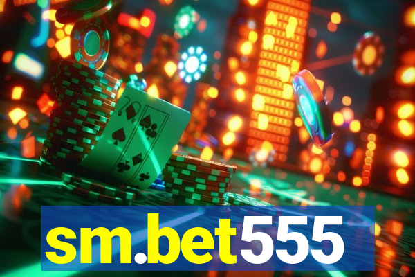 sm.bet555