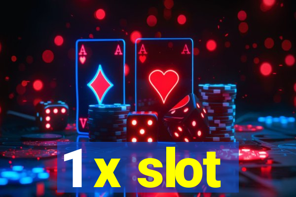 1 x slot