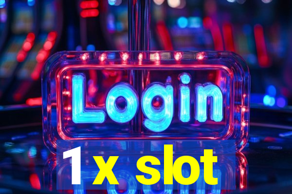 1 x slot