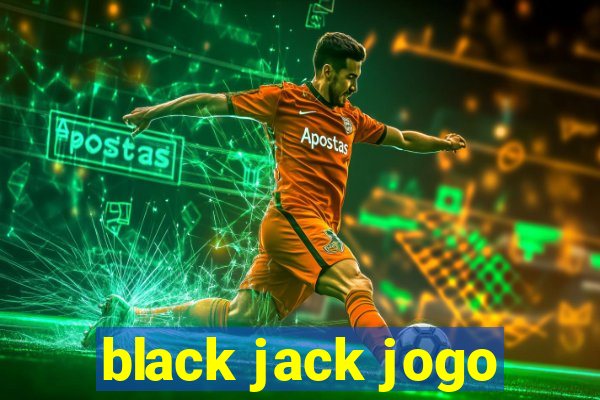 black jack jogo