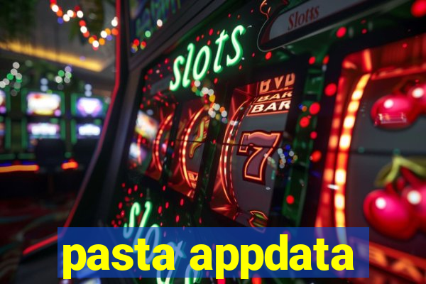 pasta appdata