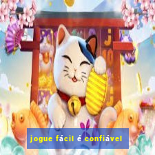 jogue fácil é confiável