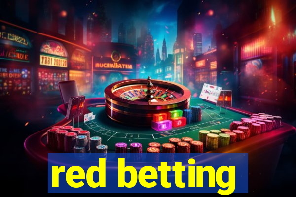 red betting