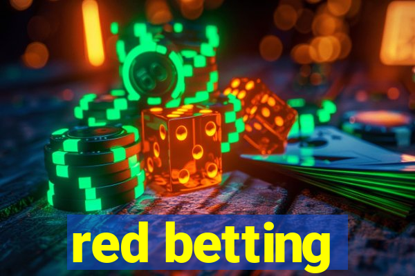 red betting