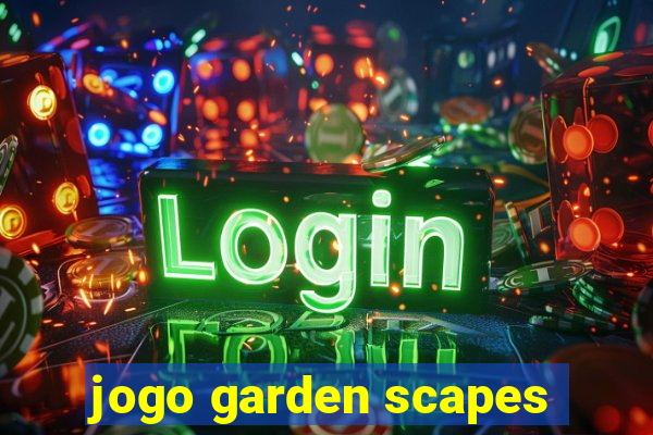 jogo garden scapes