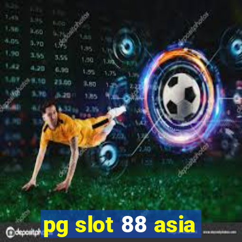 pg slot 88 asia